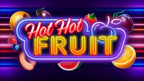 Hot Hot Fruit - The attraction from the legendary slot game cannot be denied