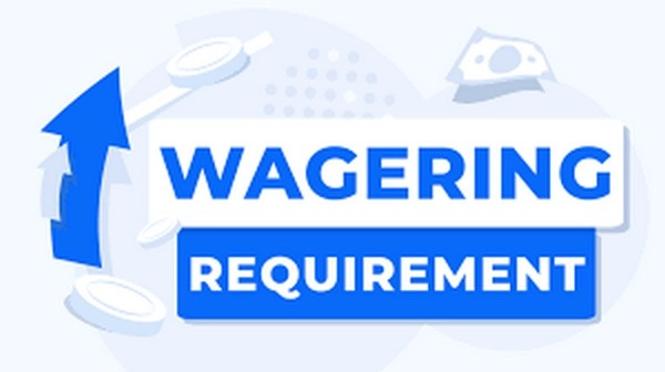 Decoding Wagering Requirements: How to Complete and Optimize Benefits